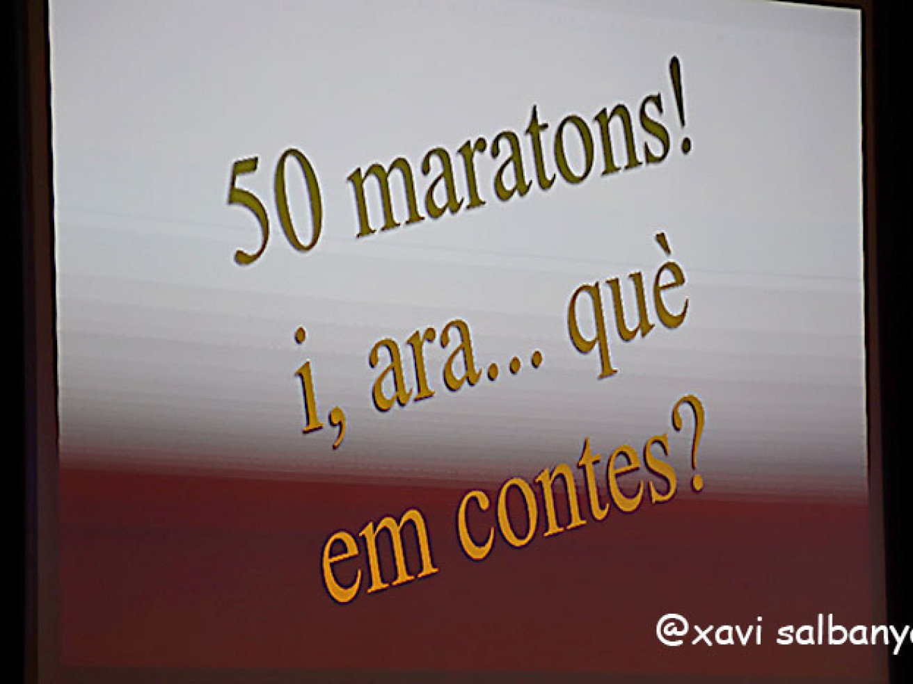 50 maratons! i, ara...què em contes?